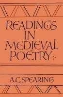 Readings in Medieval Poetry - Spearing, A. C.