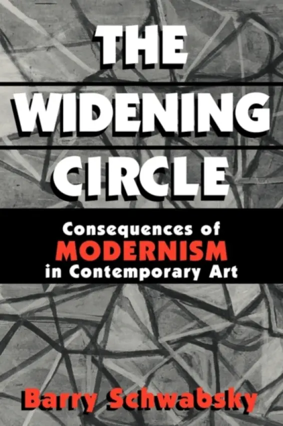Widening Circle - Schwabsky, Barry