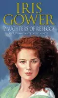 Daughters Of Rebecca - Gower, Iris