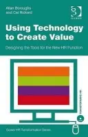 Using Technology to Create Value - Boroughs, Allan a Rickard, Cat