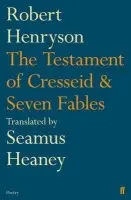 Testament of Cresseid & Seven Fables - Heaney, Seamus a Henryson, Robert