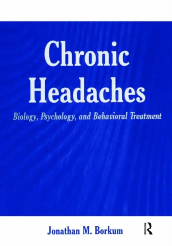 Chronic Headaches - Borkum, Jonathan M.