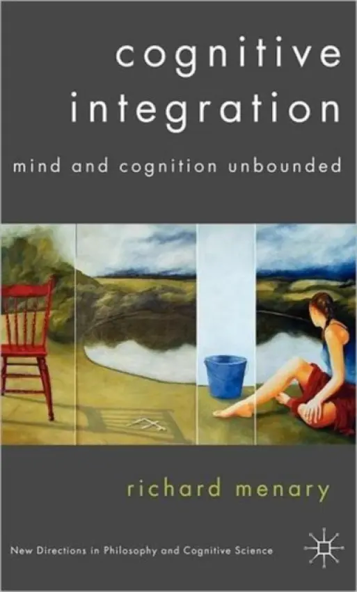 Cognitive Integration - Menary, R.