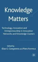 Knowledge Matters - Carayannis, Elias G. a Formica, Piero