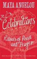 Celebrations - Dr Maya Angelou
