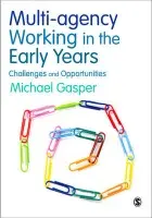 Multi-agency Working in the Early Years - Gasper, Michael
