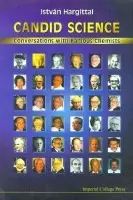 Candid Science: Conversations With Famous Chemists - Hargittai, Istvan (Budapest Univ Of Technology  a  Economics, Hungary)