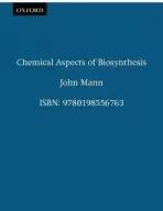 Chemical Aspects of Biosynthesis - Mann, John (Professor of Organic Chemistry, Professor of Organic Chemistry, University of Reading)