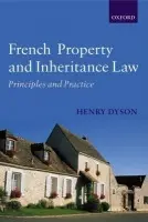 French Property and Inheritance Law - Dyson, Henry (, Solicitor)