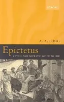 Epictetus - Long, A. A. (, Department of Classics, University of California, Berkeley)