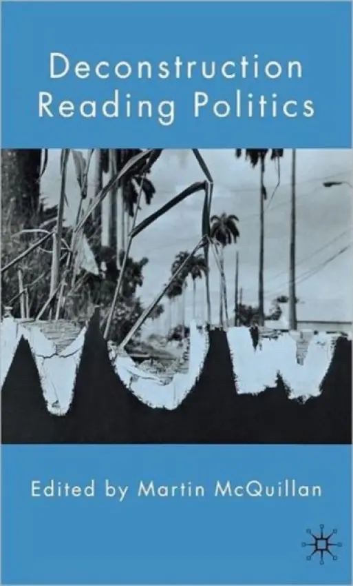 Deconstruction Reading Politics - McQuillan, Martin