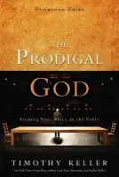 Prodigal God Discussion Guide - Keller, Timothy