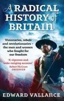 A Radical History of Britain - Edward Vallance