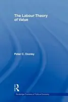 Labour Theory of Value - Dooley, Peter C.