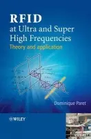 RFID at Ultra and Super High Frequencies - Paret, Dominique (Philips Semiconductors, Paris, France)