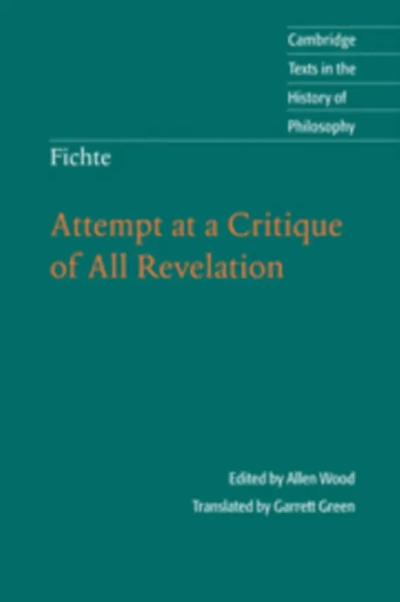 Fichte: Attempt at a Critique of All Revelation - Wood, Allen   (Indiana University, Bloomington)