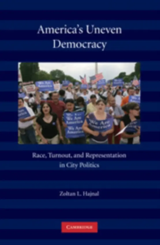 America's Uneven Democracy - Hajnal, Zoltan L. (University of California, San Diego)
