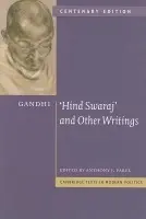 Gandhi: 'Hind Swaraj' and Other Writings Centenary Edition - Gandhi, Mohandas