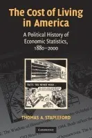 Cost of Living in America - Stapleford, Thomas A. (University of Notre Dame, Indiana)