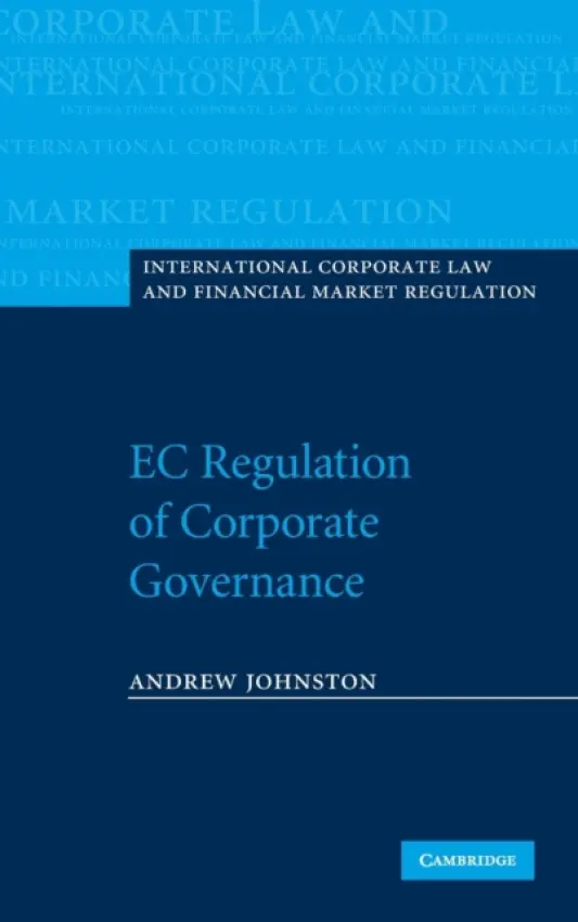 EC Regulation of Corporate Governance - Johnston, Andrew (University of Queensland)