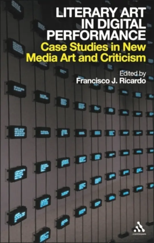 Literary Art in Digital Performance