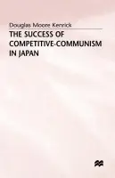 Success of Competitive-Communism in Japan - Kenrick, Douglas Moore