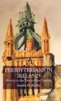 Presbyterians in Ireland - Baillie, S.