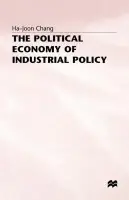 Political Economy of Industrial Policy - Chang, H.