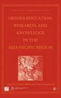 Higher Education, Research, and Knowledge in the Asia-Pacific Region