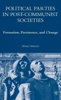 Political Parties in Post-Communist Societies - Spirova, M.