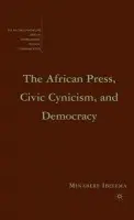 African Press, Civic Cynicism, and Democracy - Ibelema, M.