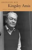 Conversations with Kingsley Amis