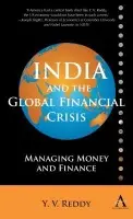India and the Global Financial Crisis - Reddy, Y. V.