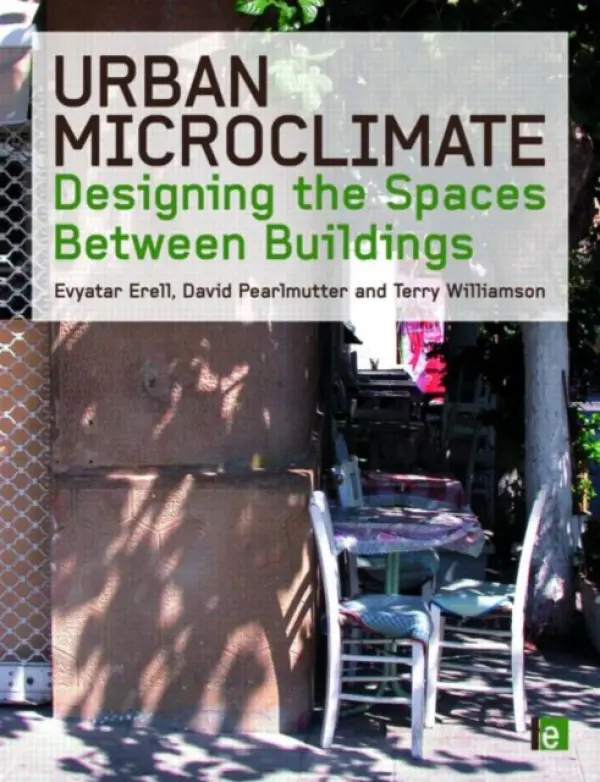 Urban Microclimate - Erell, Evyatar a Pearlmutter, David a Williamson, Terence