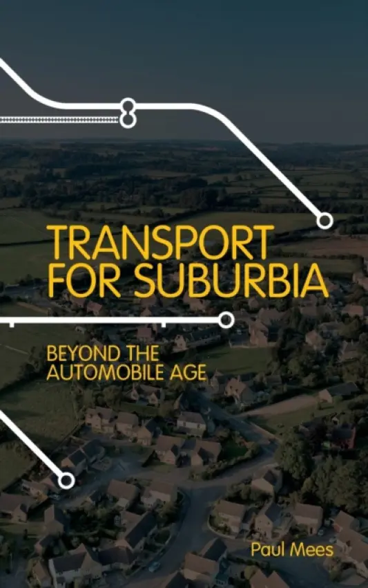 Transport for Suburbia - Mees, Paul