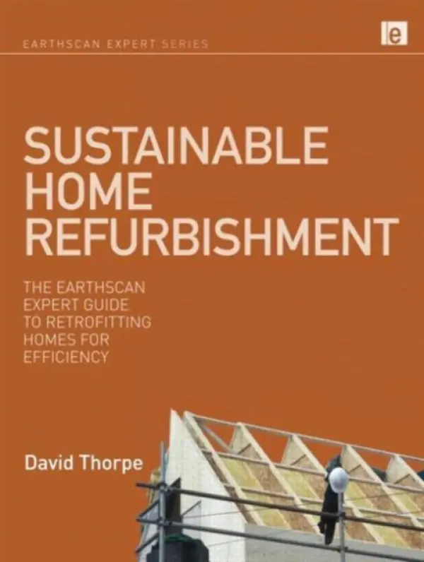 Sustainable Home Refurbishment - Thorpe, David