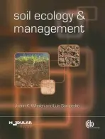 Soil Ecology and Management - Whalen, Joann (McGill University, Canada) a Sampedro, Luis (Centro de Investigacion Forestal de Lourizan, Spain)