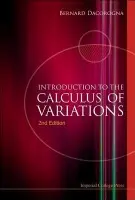 Introduction To The Calculus Of Variations (2nd Edition) - Dacorogna, Bernard (Ecole Polytechnique Federale De Lausanne (Epfl), Switzerland)