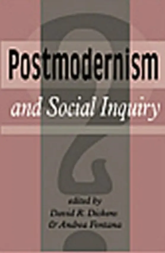Postmodernism And Social Inquiry - Dickens, David R. a Fontana, Andrea