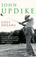 Golf Dreams - Updike, John