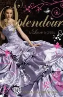 Splendour - Godbersen, Anna