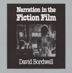Narration in the Fiction Film - Bordwell, David (University of Wisconsin-Madison, USA)