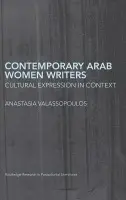Contemporary Arab Women Writers - Valassopoulos, Anastasia