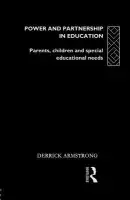 Power and Partnership in Education - Armstrong, Derrick