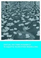 Spatial Pattern Dynamics in Aquatic Ecosystem Modelling - Li, Hong