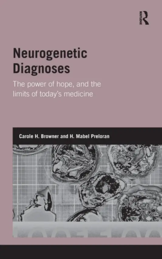 Neurogenetic Diagnoses - Browner, Carole H. (University of California, USA) a Preloran, H. Mabel (University of California, USA)