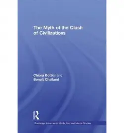 Myth of the Clash of Civilizations - Bottici, Chiara a Challand, Benoit