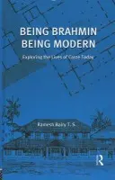 Being Brahmin, Being Modern - Bairy, Ramesh