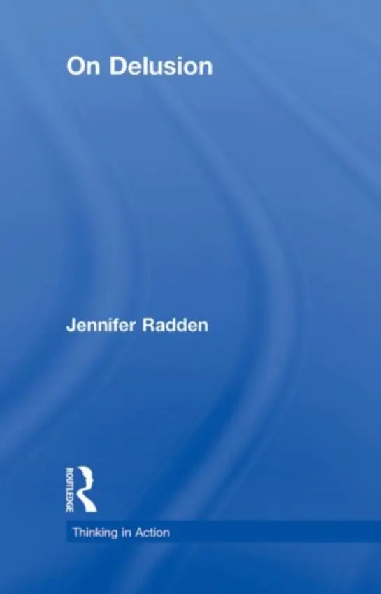 On Delusion - Radden, Jennifer (University of Massachusetts, USA)