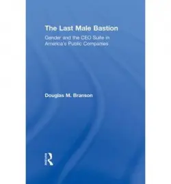 Last Male Bastion - Branson, Douglas M. (University of Pittsburgh, USA)